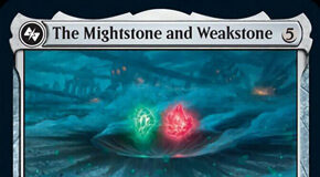 The Mightstone and Weakstone