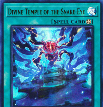Divine Temple of the Snake-Eye - Yu-Gi-Oh! Card of the Day 