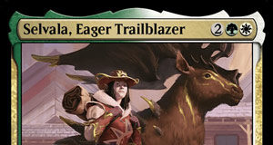 Selvala, Eager Trailblazer